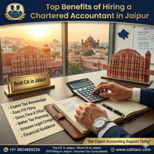 Read more about the article Top Benefits of Hiring a Chartered Accountant in Jaipur